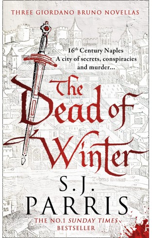 The Dead of Winter: Three gripping Tudor historical crime thriller novellas from a No. 1 Sunday Times bestselling fiction author, perfect for Christmas